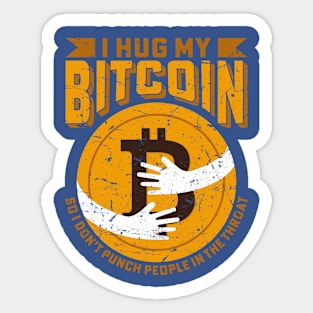 I Hug My Bitcoin Sticker